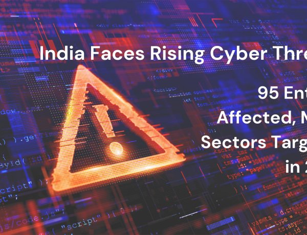 India Becomes Second Most Cyber-Attacked Nation with 95 Breaches